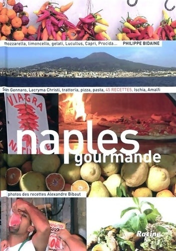 Livrenpoche : Naples gourmande - Philippe Bidaine - Livre