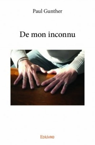 Livrenpoche : De mon inconnu - Paul Gunther - Livre