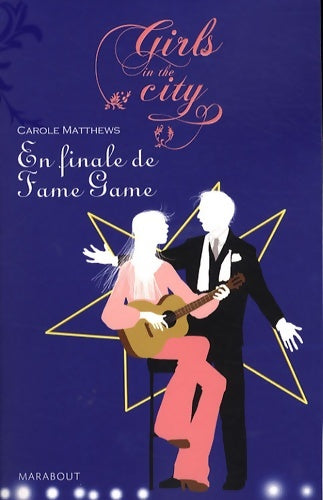 Livrenpoche : En finale de fame game - Carole Matthews - Livre