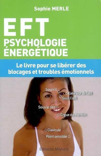 Livrenpoche : Eft psychologie énergétique - Sophie Merle - Livre