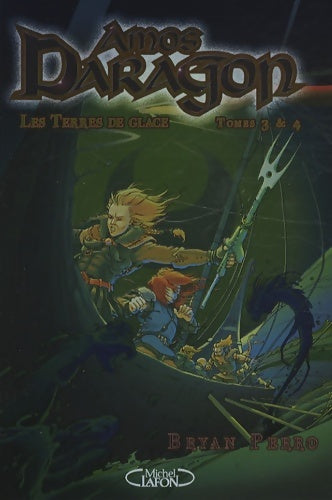 Livrenpoche : Amos daragon t03-04 terre glac - Bryan Perro - Livre