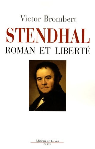 Livrenpoche : Stendhal - roman et liberté - Brombert-v - Livre