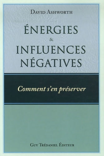 Livrenpoche : énergies et influences négatives - comment s'en préserver - David Ashworth - Livre