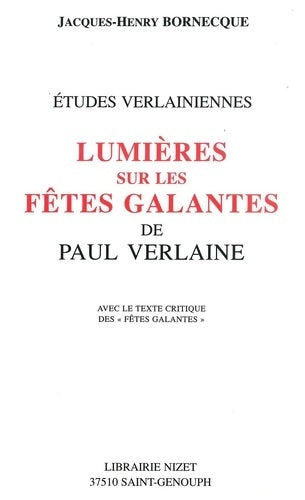Livrenpoche : Lumières sur les fêtes galantes de Paul verlaine - Jacques-Henry Bornecque - Livre