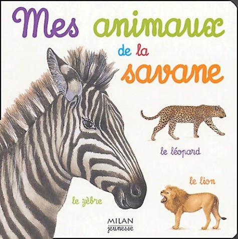 Livrenpoche : Mes animaux de la savane - Catherine Fichaux - Livre