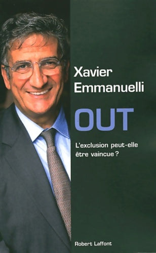 Livrenpoche : Out... La malédiction de l'exclusion peut-elle être vaincue ? - Xavier Emmanuelli - Livre