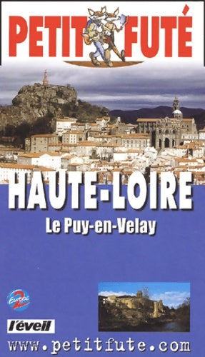 Livrenpoche : Haute-Loire - le puy-en-velay 2003 - Guide Petit Futé - Livre