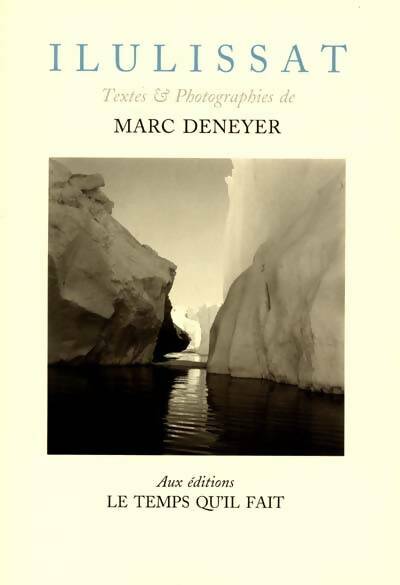 Livrenpoche : Ilulissat - Marc Deneyer - Livre