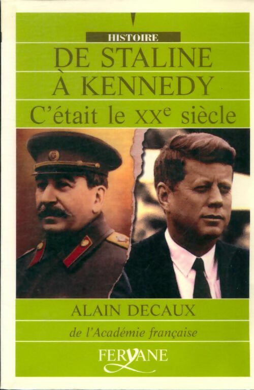 Livrenpoche : De Staline à kennedy - Alain Decaux - Livre