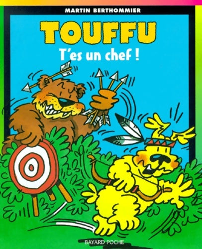 Livrenpoche : Touffu Tome II : T'es un chef ! - Martin Berthommier - Livre