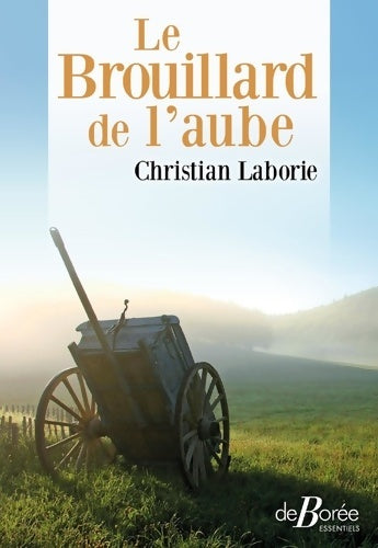 Livrenpoche : Le brouillard de l'aube - Christian Laborie - Livre