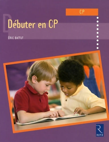 Livrenpoche : Débuter en CP - Eric Battut - Livre
