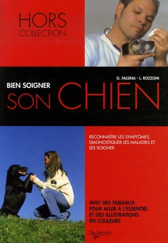 Livrenpoche : Bien soigner son chien : Reconnaître les symptômes diagnostiquer les maladies et les soigner - G. Falsina - Livre