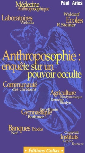 Livrenpoche : L'anthroposophie : enquête sur un pouvoir occulte - Paul Ariès - Livre