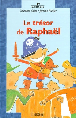 Livrenpoche : Le trésor de Raphaël - Jérôme Ruillier - Livre