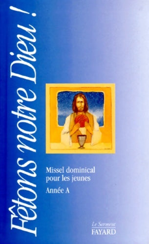 Livrenpoche : Fêtons notre dieu ! année a - Denis Metzinger - Livre