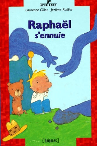 Livrenpoche : Raphaël s'ennuie - Jérôme Ruillier - Livre