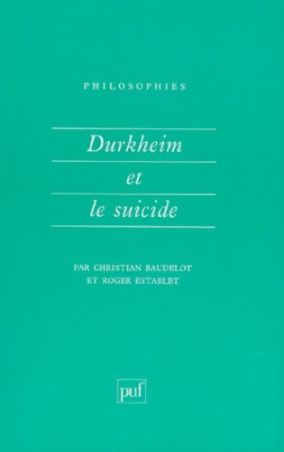 Livrenpoche : Durkheim et le suicide - Roger Establet, Christian Baudelot - Livre