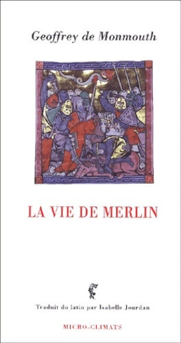 Livrenpoche : La vie de merlin - Geoffrey De Monmouth - Livre