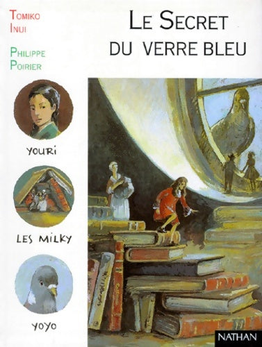 Livrenpoche : Le secret du verre bleu - Philippe Poirier - Livre