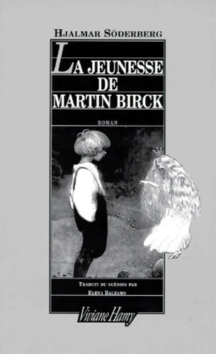 Livrenpoche : La jeunesse de martin birck - Hjalmar Soderberg - Livre