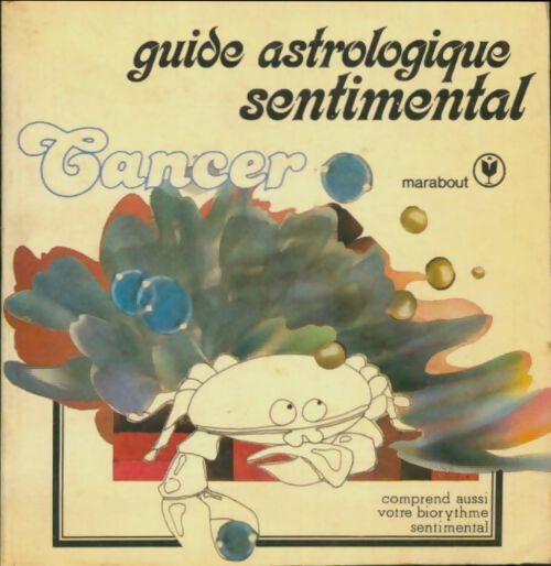 Livrenpoche : Guide astrologique sentimental : Cancer - Ernest Webb - Livre