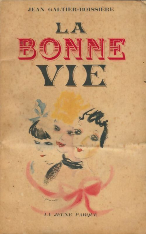 Livrenpoche : La bonne vie - Jean Galtier-Boissière - Livre