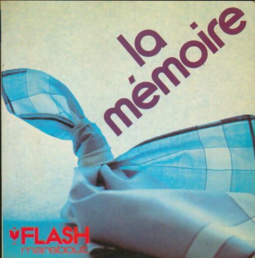 Livrenpoche : Comment développer et entretenir la mémoire - Albert Morsel - Livre