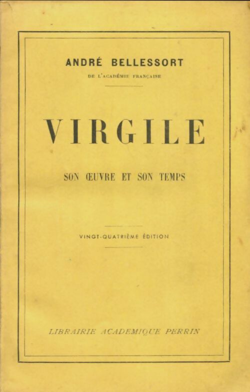Livrenpoche : Virgile, son oeuvre et son temps - André Bellessort - Livre