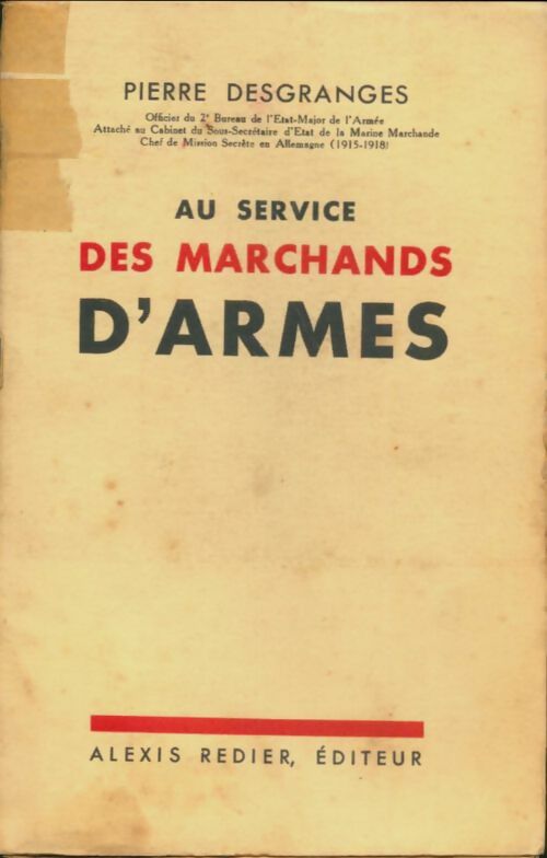 Livrenpoche : Au service des marchands d'armes - Pierre Desgranges - Livre