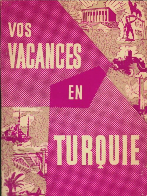 Livrenpoche : Vos vacances en Turquie - Collectif - Livre