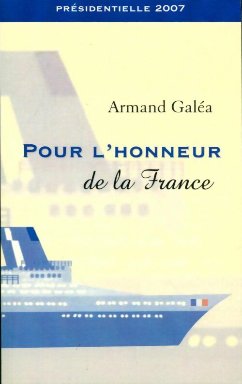 Livrenpoche : Pour l'honneur de la France - Armand Galéa - Livre