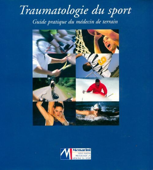 Livrenpoche : Traumatologie du sport guide pratique du médecin de terrain - Collectif - Livre