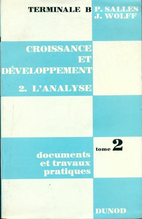 Livrenpoche : Croissance et développement Tome II : L'analyse - P. Salles - Livre