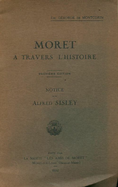 Livrenpoche : Moret à travers l'histoire - Em. Débordé De Montcorin - Livre