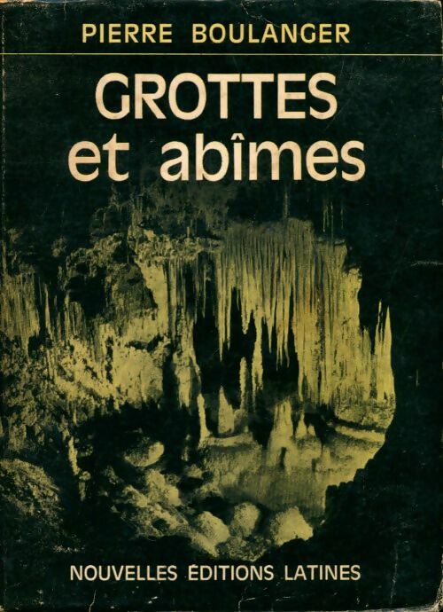 Livrenpoche : Grottes et abimes - Pierre Boulanger - Livre