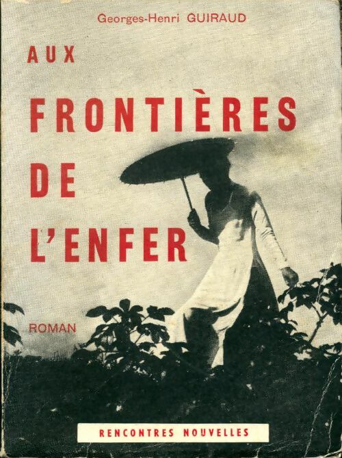 Livrenpoche : Aux frontières de l'enfer - Georges-Henri Guiraud - Livre