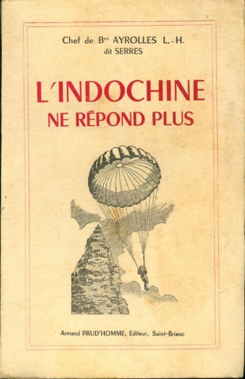 Livrenpoche : L'Indochine ne répond plus - L.H Ayrolles - Livre
