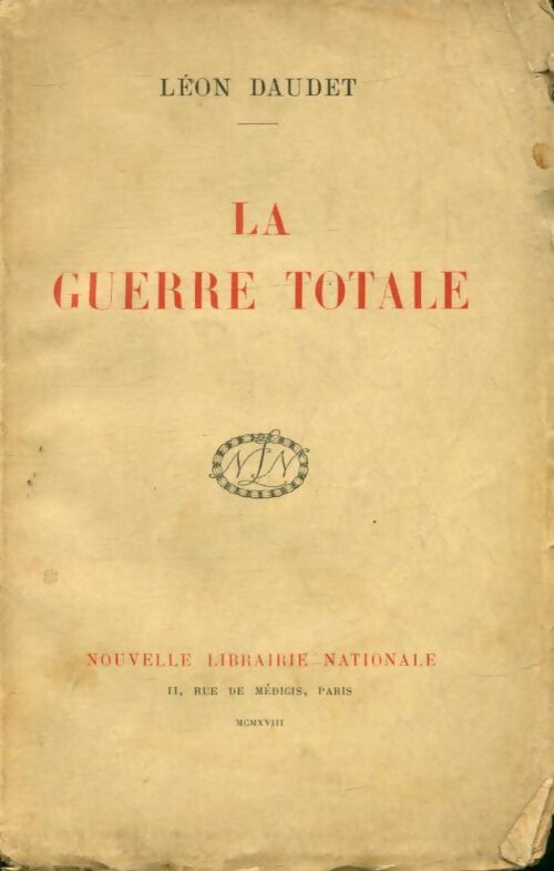 Livrenpoche : La guerre totale - Léon Daudet - Livre