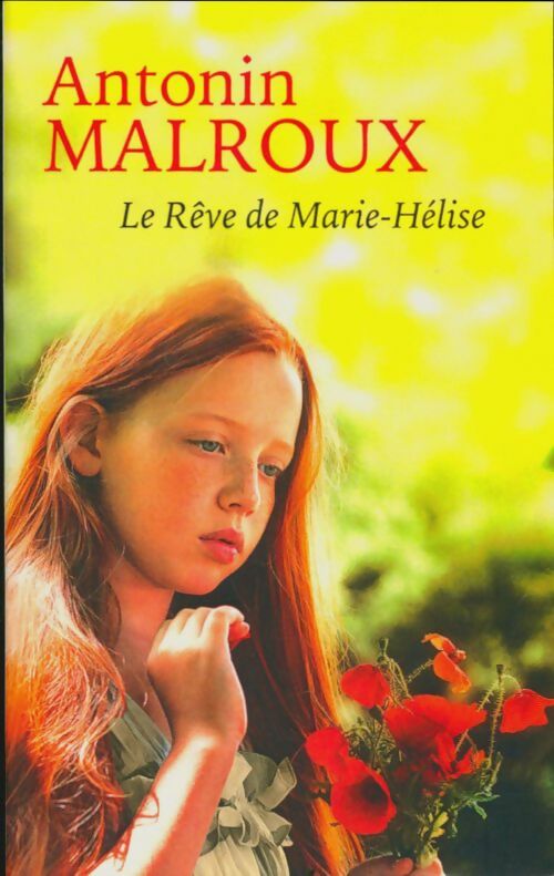 Livrenpoche : Le rêve de Marie-Hélène - Antonin Malroux - Livre