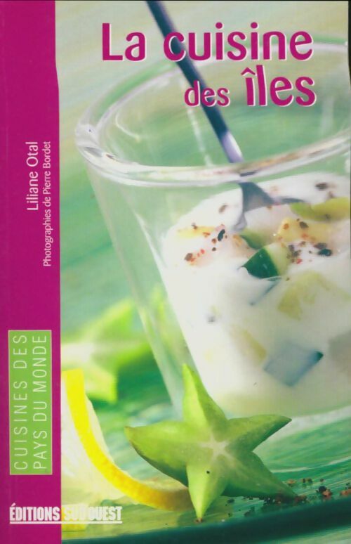 Livrenpoche : La cuisine des îles - Liliane Otal - Livre