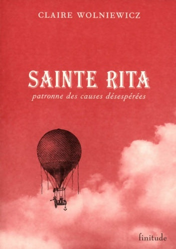 Livrenpoche : Sainte Rita, patronne des causes désepérées - Claire Wolniewicz - Livre