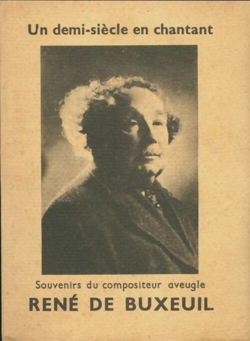 Livrenpoche : Un demi-siecle en chantant - H. De Buxeuil - Livre