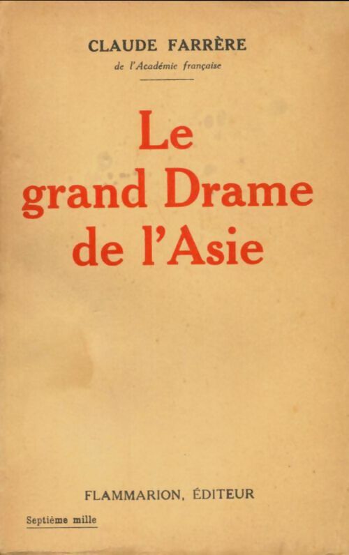 Livrenpoche : Le grand drame de l'Asie - Claude Farrère - Livre