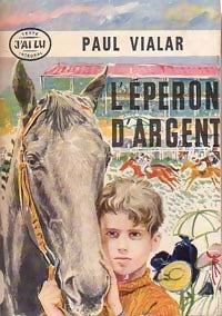 Livrenpoche : L'éperon d'argent - Paul Vialar - Livre