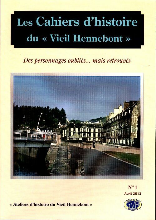 Livrenpoche : Les cahiers d'histoire du vieil Hennebont n°1 - Collectif - Livre