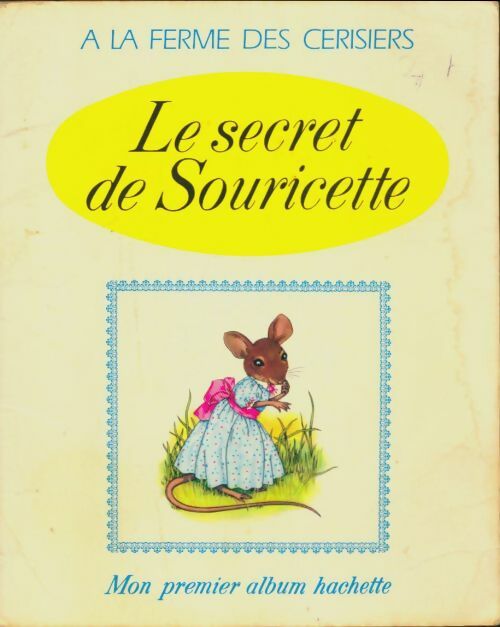Livrenpoche : Le secret de Souricette - Jane Pilgrim - Livre