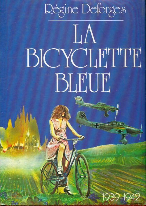 Livrenpoche : La bicyclette bleue - Régine Deforges - Livre