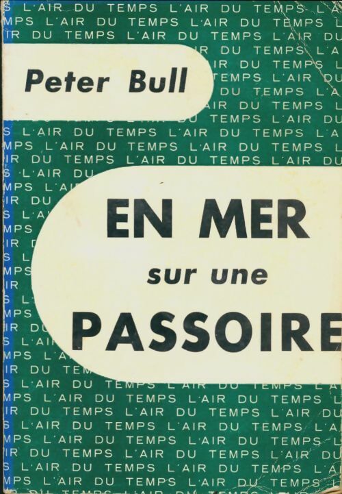 Livrenpoche : En mer sur une passoire - Peter Bull - Livre