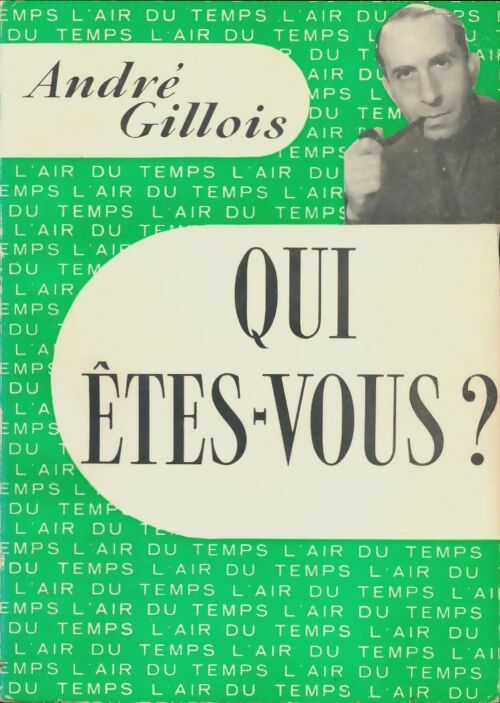 Livrenpoche : Qui êtes-vous? - André Gillois - Livre